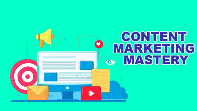Content Marketing Mastery