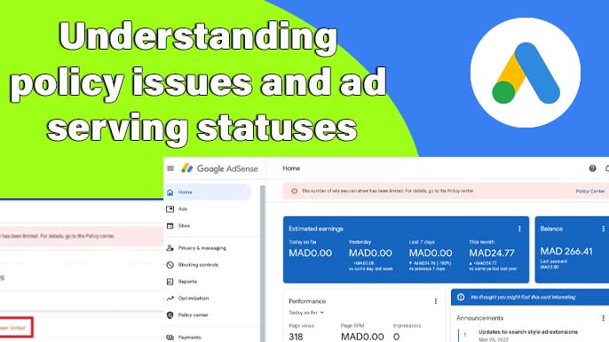 Understanding policy issues and ad serving statuses