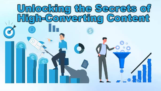 Unlocking the Secrets of High-Converting Content